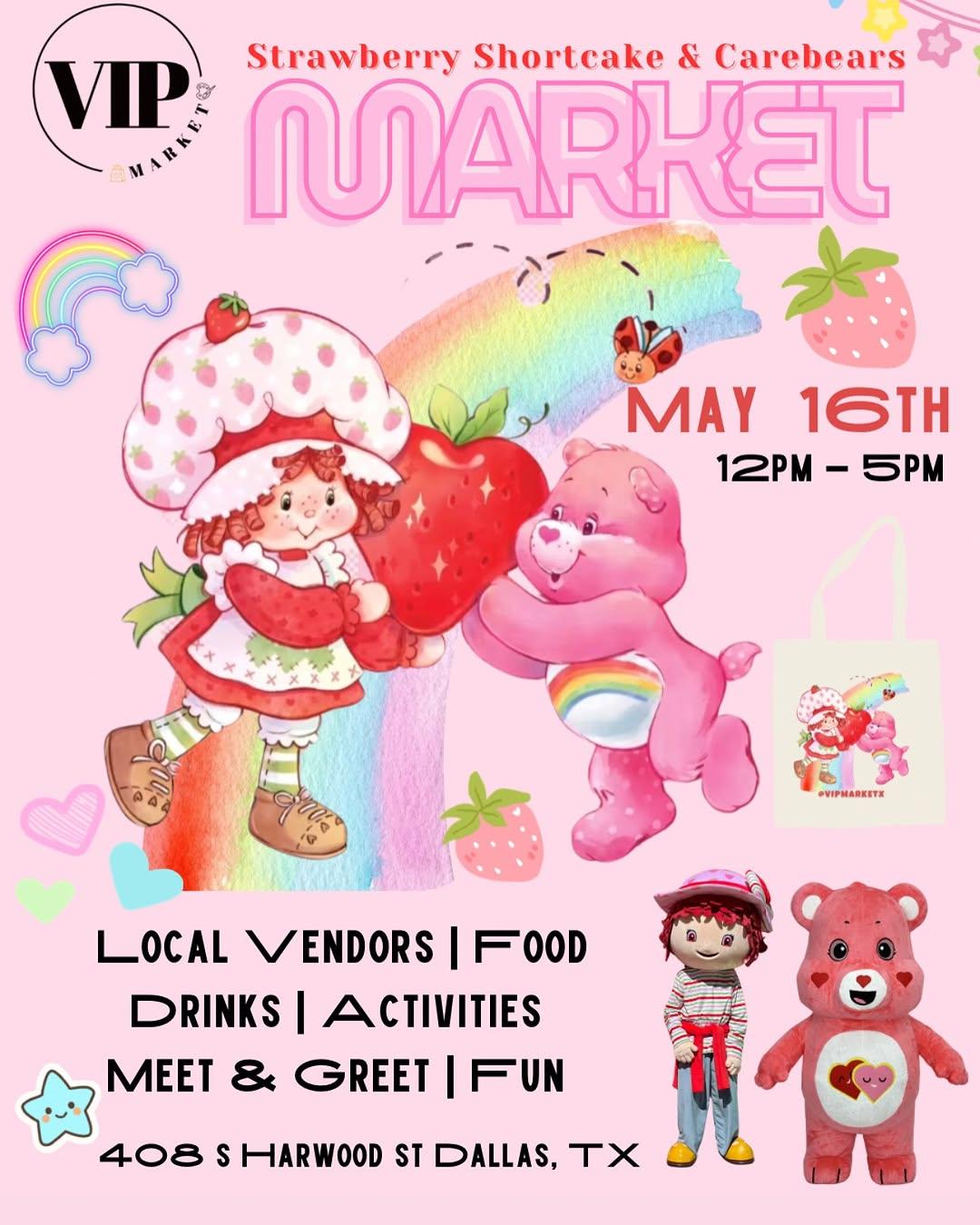 Houston Markets - Strawberry x Carebears Market at 408 S Harwood St Dallas