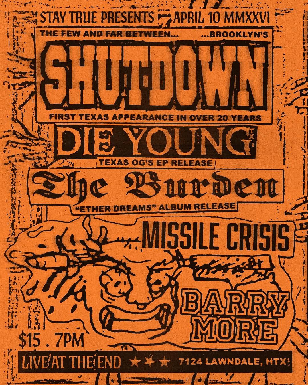 Houston Music Shows - Shutdown + Die Young + The Burden at The End