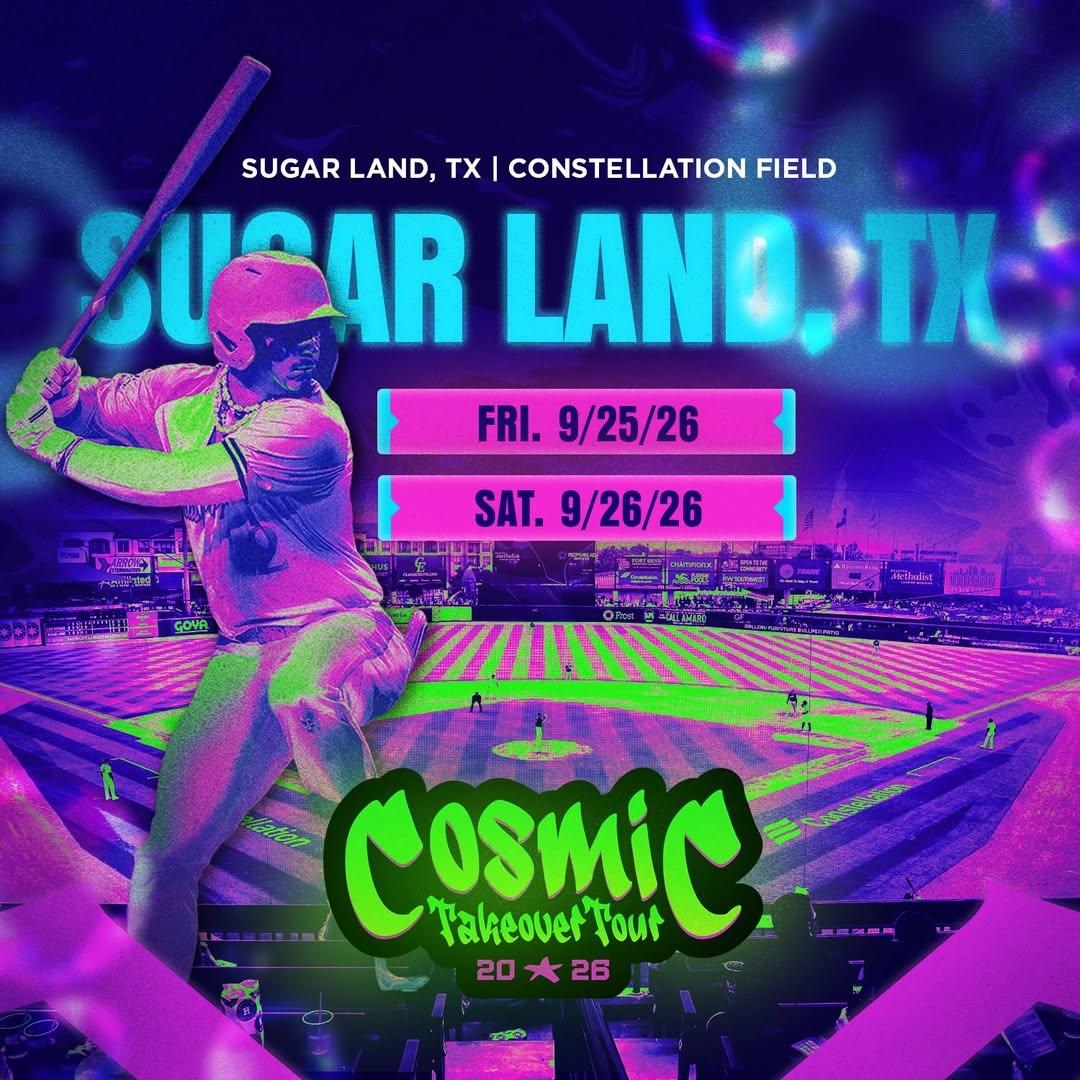 Houston Other - Cosmic Takeover Tour at Constellation Field at Constellation Field