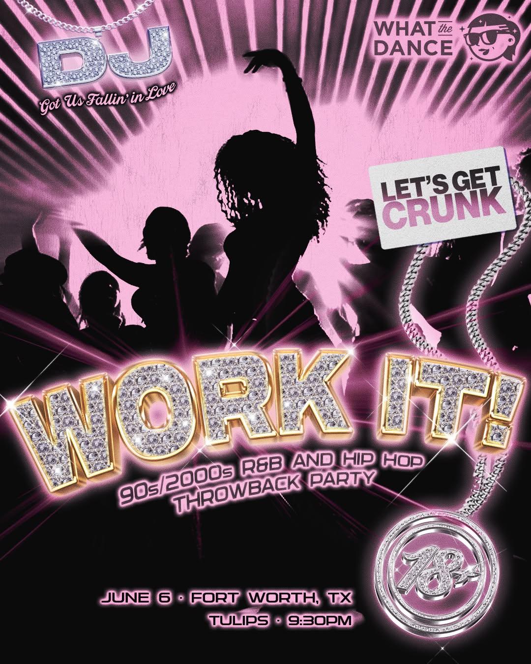 Houston Music Shows - WORK IT!: 90s/2000s R&B Hip Hop Night at Tulips