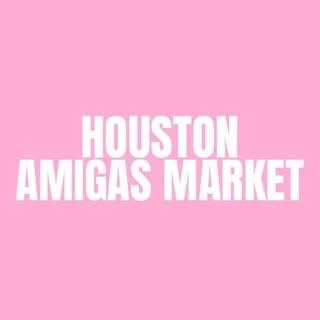 Houston Amigas Market - Houston event host